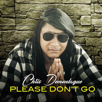 Chris DeMontague - Please Don't Go