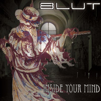 Blut - Inside Your Mind