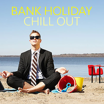 Various Artists - Bank Holiday Chill Out