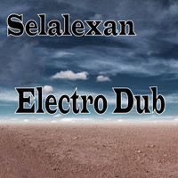 Selalexan - Electro Dub