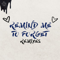 Kygo & Miguel - Remind Me to Forget (Remixes)