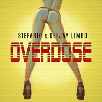 Stefario and Deejay Limbo - Overdose