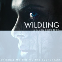 Paul Haslinger - Wildling (Original Motion Picture Soundtrack)