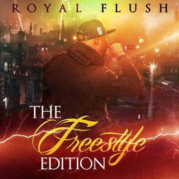 Royal Flush - The Freestyle Edition (Explicit)