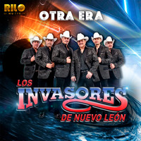 Los Invasores De Nuevo León - Otra Era