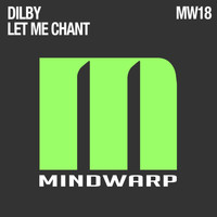 Dilby - Let Me Chant
