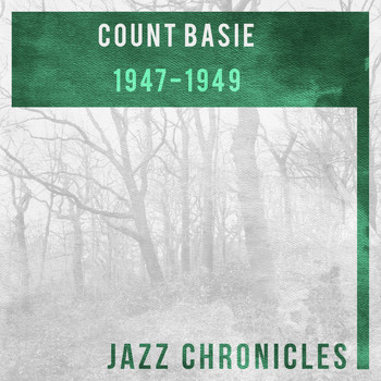 Count Basie - 1947 - 1949 (Live)
