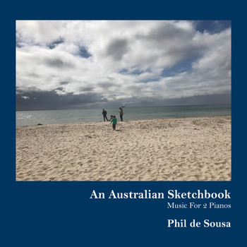 Phil de Sousa - An Australian Sketchbook
