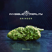 Invisible Reality - Grinder