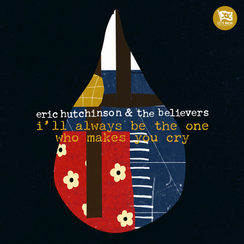 Eric Hutchinson - i'll always be the one who makes you cry
