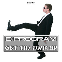 D-Program - Get the Funk Up