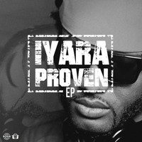 Iyara - Proven (Explicit)