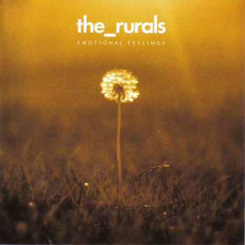 The Rurals - Emotional Feelings