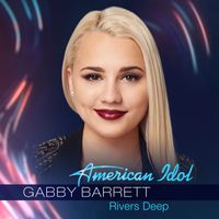 Gabby Barrett - Rivers Deep