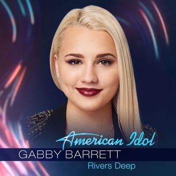 Gabby Barrett - Rivers Deep