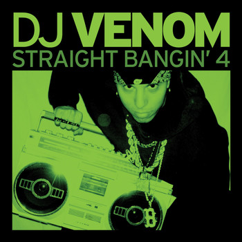 Various Artists - DJ Venom: Straight Bangin' 4 (Explicit)