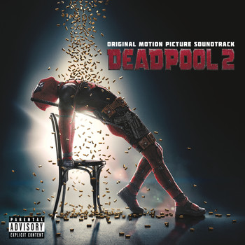 Various Artists - Deadpool 2 (Original Motion Picture Soundtrack) (Explicit)