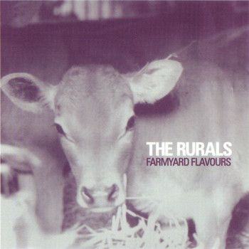 The Rurals - Farmyard Flavours