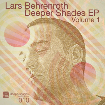 Lars Behrenroth - Deeper Shades EP, Vol. 1