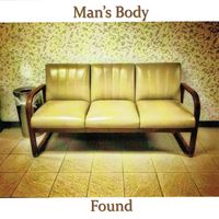 Man's Body - Found