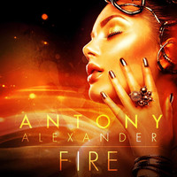Antony Alexander - Fire