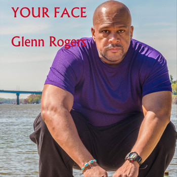 Glenn Rogers - Your Face