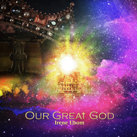 Irene Ubom - Our Great God