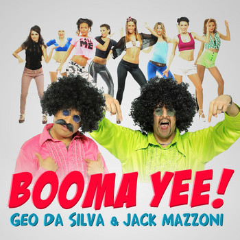 Geo Da Silva & Jack Mazzoni - Booma Yee