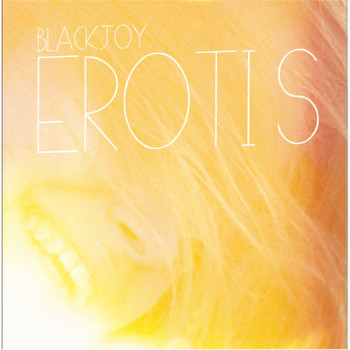 Blackjoy - Erotis