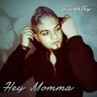 Silvestry - Hey Momma