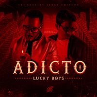 Lucky Boys - Adicto