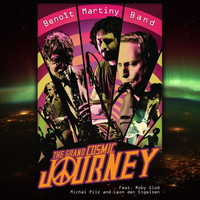 Benoit Martiny Band - The Grand Cosmic Journey