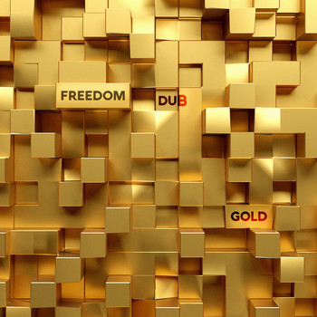 Freedom Dub - Gold
