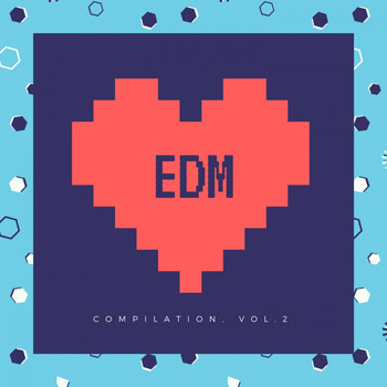 Various Artists - EDM Compilation, Vol. 2