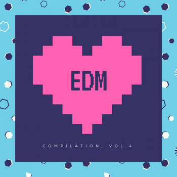 Various Artists - EDM Compilation, Vol. 4