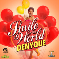 Denyque - Smile for the World