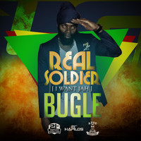 Bugle - Real Soldier (I Want Jah)
