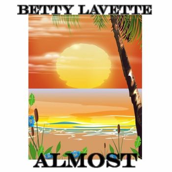 Betty Lavette - Almost