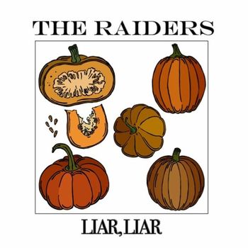 The Raiders - Liar Liar