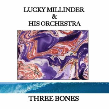 Lucky Millinder & His Orchestra - Three Bones (Live)