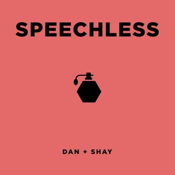 Dan + Shay - Speechless