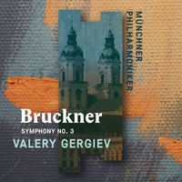 Valery Gergiev - Bruckner: Symphony No. 3 (Standard Digital)