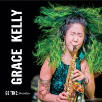 Grace Kelly - Go Time Brooklyn