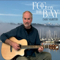 Dan Martin - Fog on the Bay