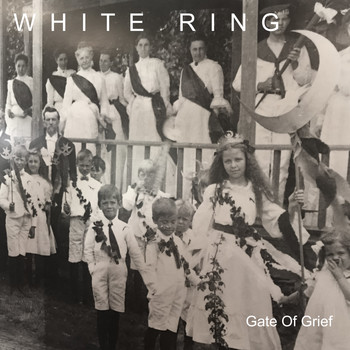 White Ring - Gate of Grief (Explicit)