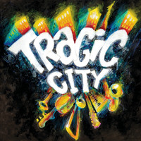 Tragic City - Tragic City