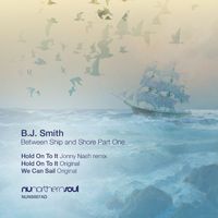 B.J. Smith - Between Ship and Shore, Pt.1