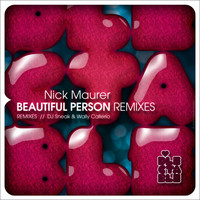 Nick Maurer - Beautiful Person Remixes