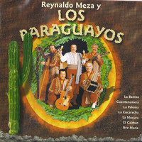 Reynaldo Meza & Los Paraguayos - Reynaldo Meza y los Paraguayos