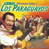 Los Paraguayos & Reynaldo Meza - Best of Reynaldo Meza y los Paraguayos